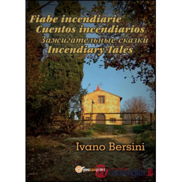 Fiabe incendiarie-Cuentos incendiarios-Incendiary tales