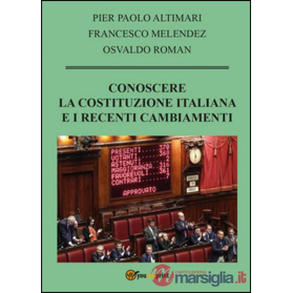Conoscere la Costituzione italiana e i recenti cambiamenti