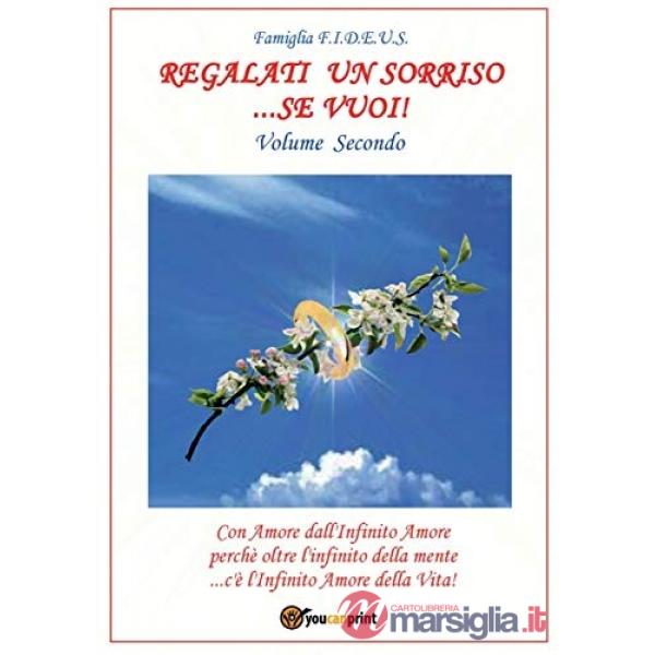 Regalati un sorriso... se vuoi!. Vol. 2