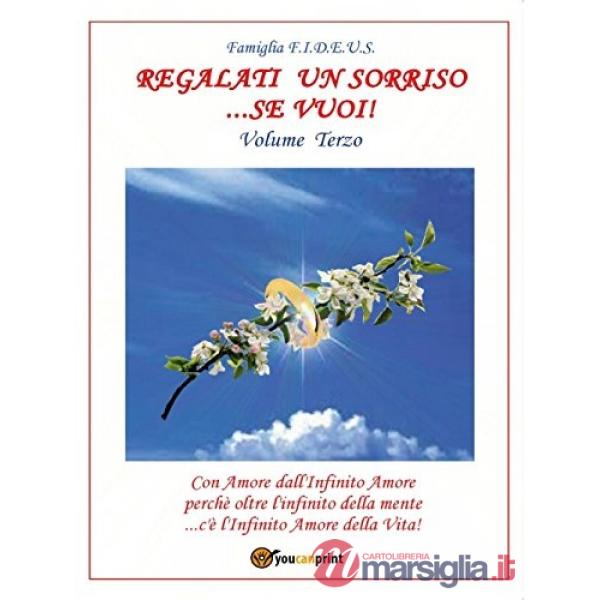 Regalati un sorriso... se vuoi!. Vol. 3