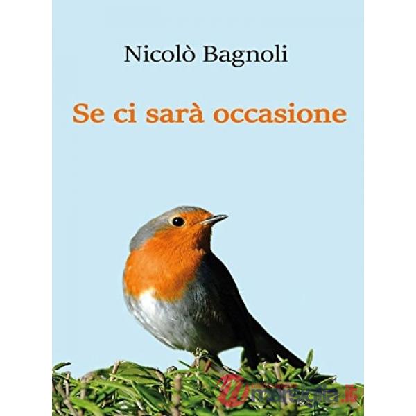 Se ci sarà occasione