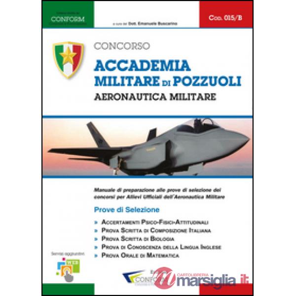 Accademia militare di Pozzuoli. Aeronautica militare. Prove di selezione