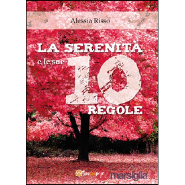 Serenità e le sue 10 regole (La)