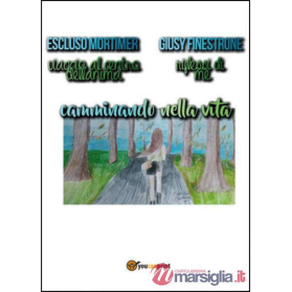 Camminando nella vita