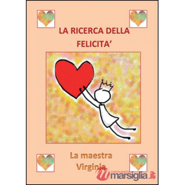 Ricerca della felicità (La)