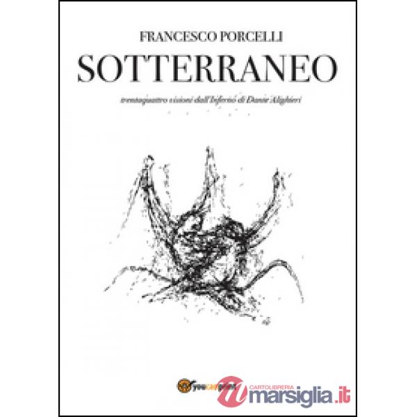Sotterraneo. Catalogo della mostra (Trani, luglio 2016)