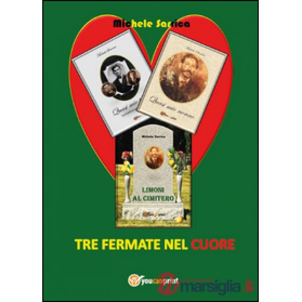 Tre fermate nel cuore