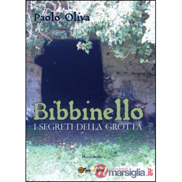 Bibbinello. I segreti della grotta