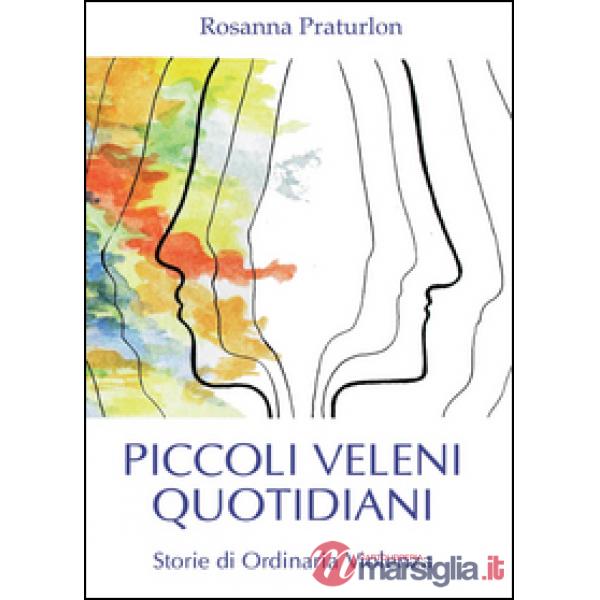 Piccoli veleni quotidiani