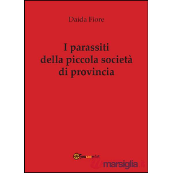 Parassiti della piccola società di provincia (I)