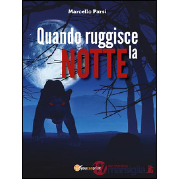 Quando ruggisce la notte