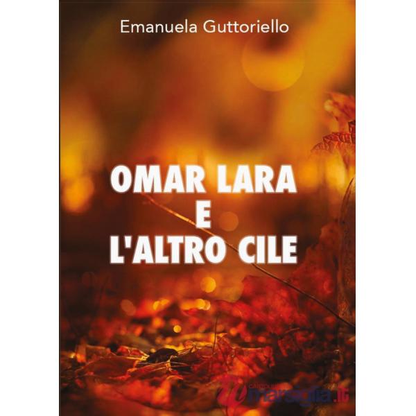 Omar Lara e l'altro Cile