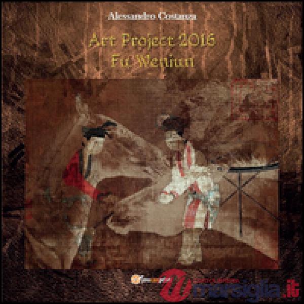 Progetto Arte 2016 Fu Wenjun