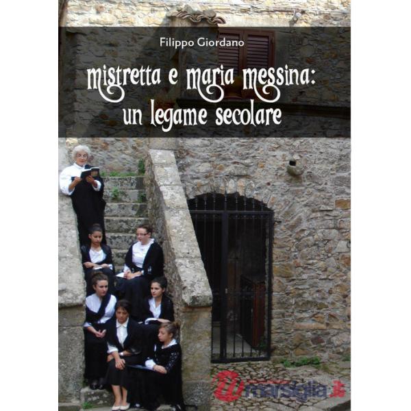 Mistretta e Maria Messina: un legame secolare