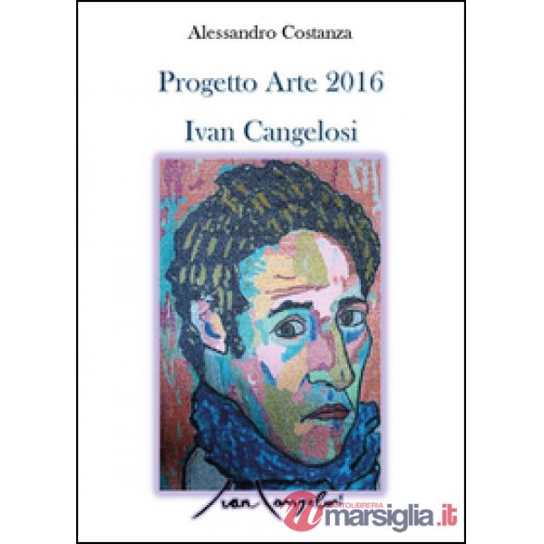Progetto Arte 2016 Ivan Cangelosi