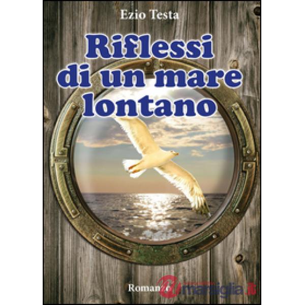 Riflessi di un mare lontano