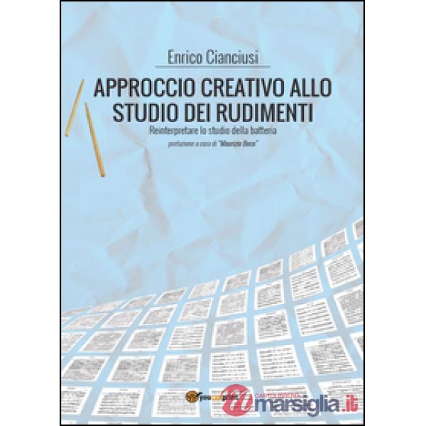 Approccio creativo allo studio dei rudimenti. Reinterpretare lo studio della bat