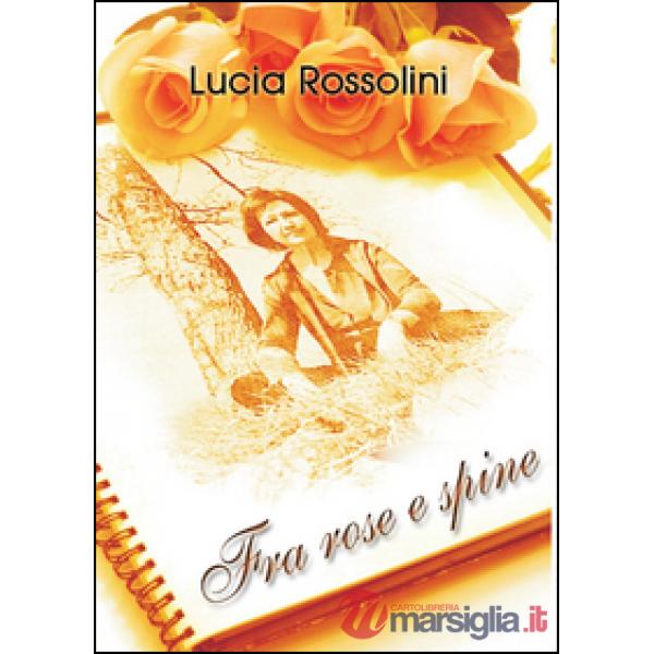 Fra rose e spine