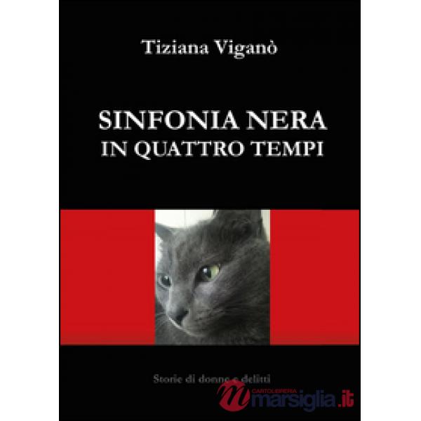 Sinfonia nera in quattro tempi