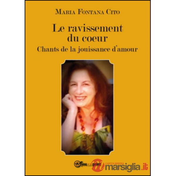 Ravissement du coeur (Le)