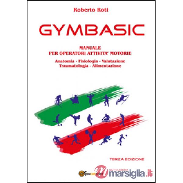 Gymbasic. Manuale per operatori attività motorie