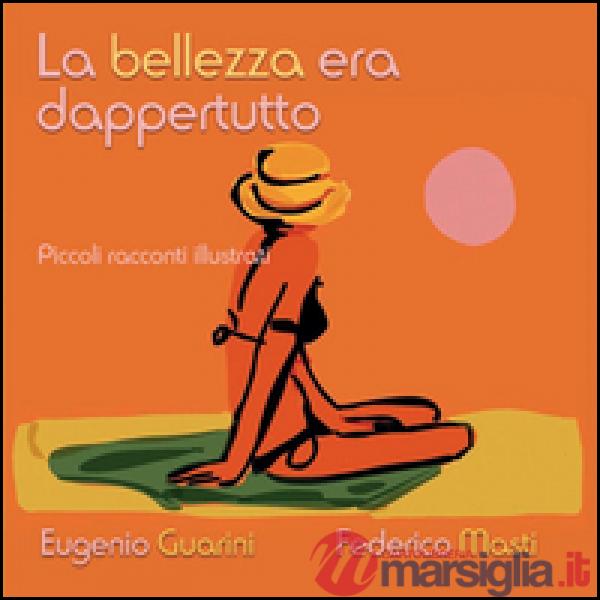 Bellezza era dappertutto (La)