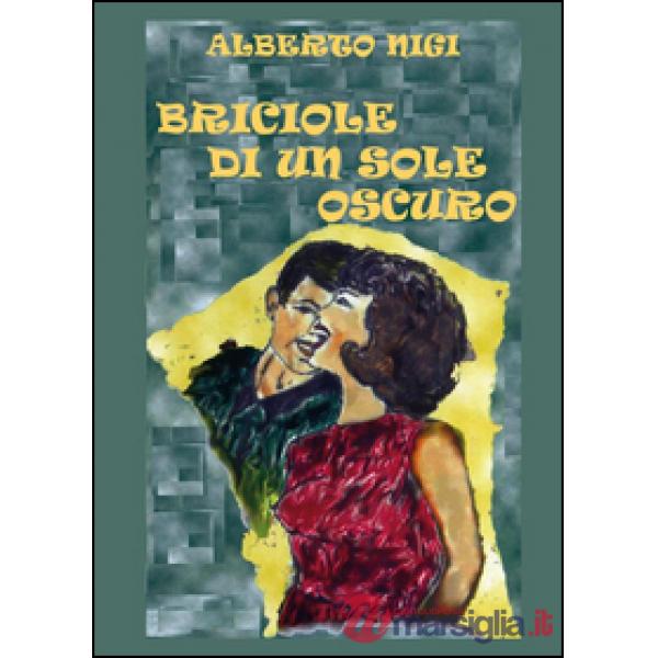 Briciole di un sole oscuro
