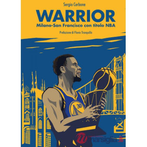Warrior. Milano-San Francisco con titolo NBA