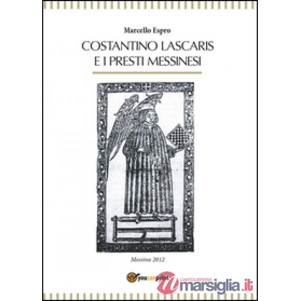 Costantino Lascaris e i presti messinesi
