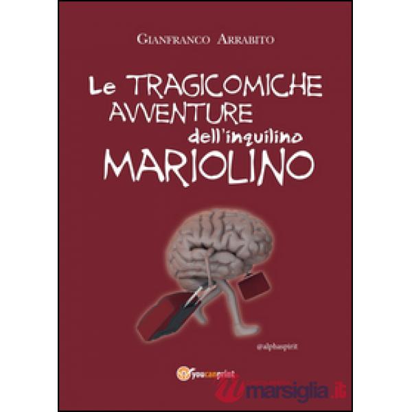 Tragicomiche avventure dell'inquilino mariolino (Le)
