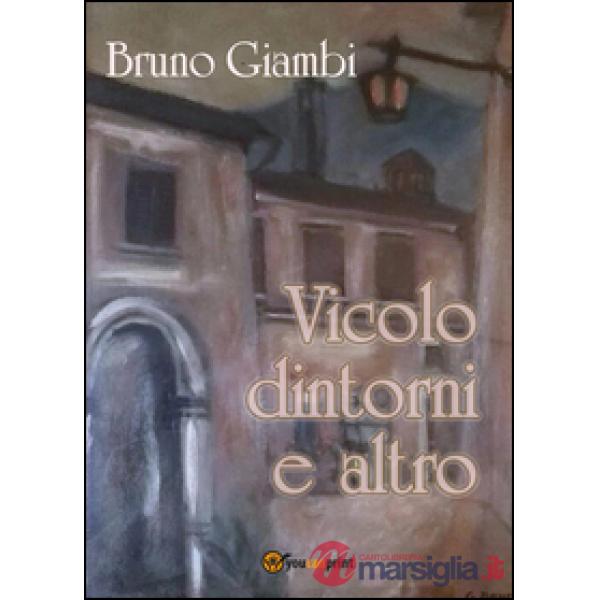 Vicolo dintorni e altro