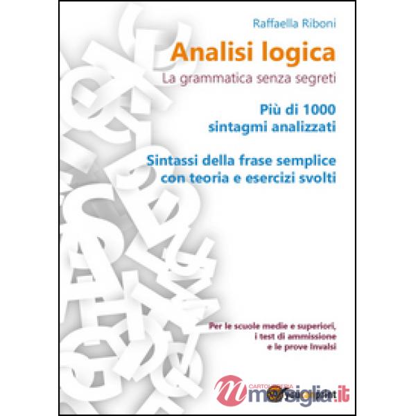Analisi logica. La grammatica senza segreti