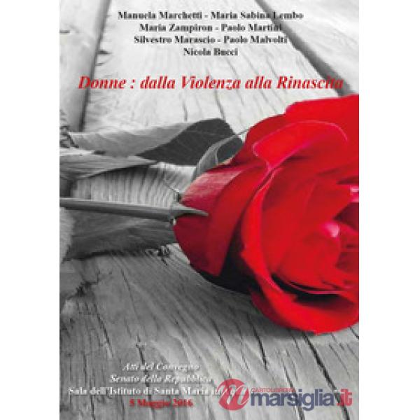 Donne: dalla violenza alla rinascita