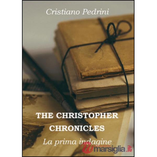 Prima indagine. The Cristhopher chronicles (La)