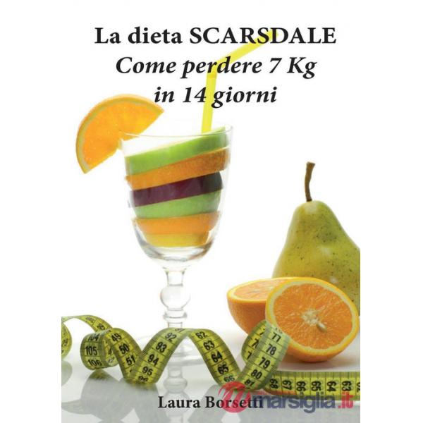 Dieta Scarsdale: come perdere 7 Kg in 14 giorni (La)
