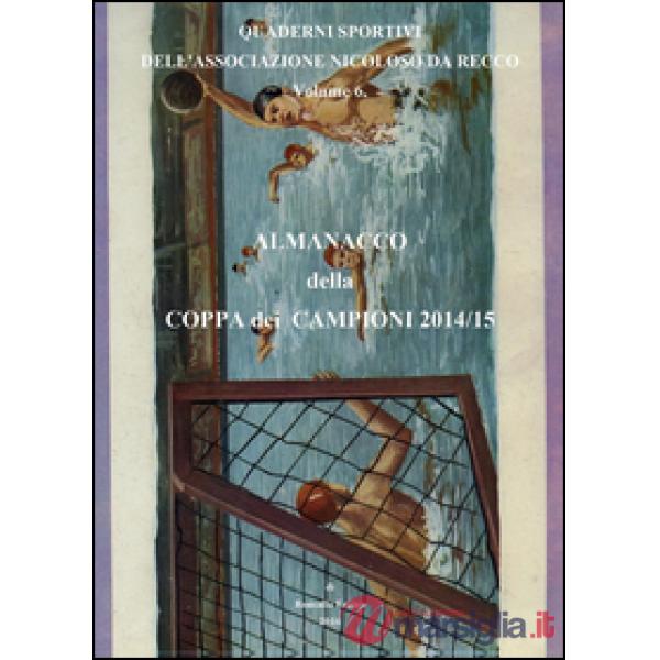 Almanacco della Coppa dei Campioni 2014/15