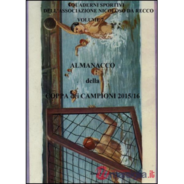 Almanacco della Coppa dei Campioni 2015/16