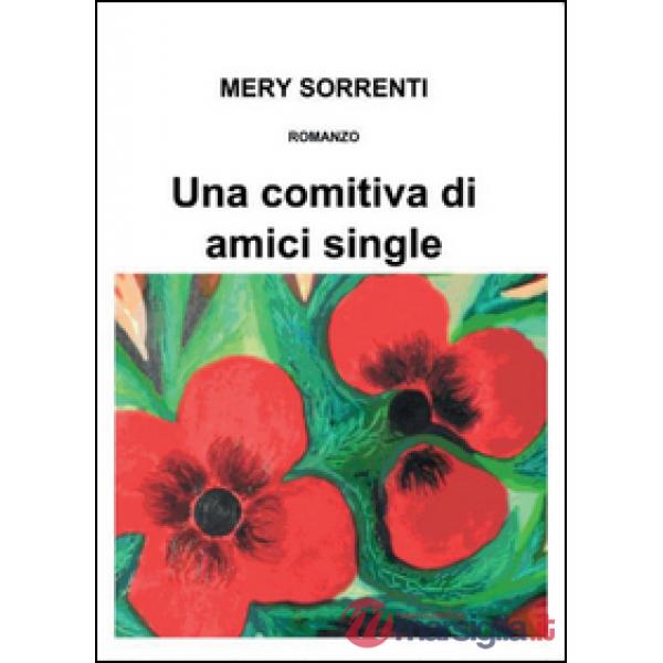 Comitiva di amici single (Una)