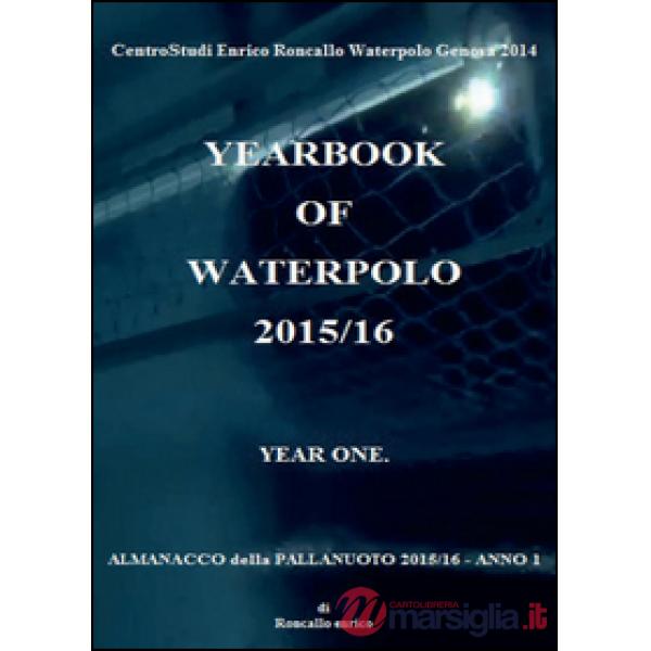 Yearbook of waterpolo. Ediz. italiana. Vol. 1: 2015/2016