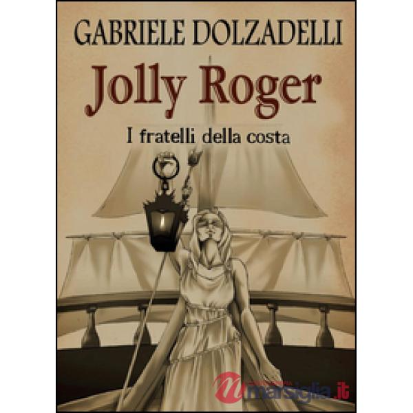 Fratelli della costa. Jolly Roger (I). Vol. 3