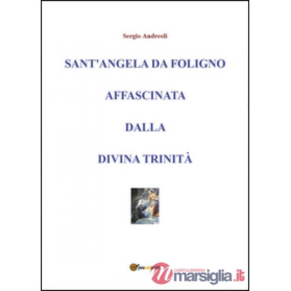 Sant'Angela da Foligno affascinata dalla Divina Trinità