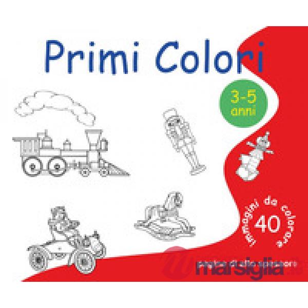 Primi colori. 40 immagini da colorare