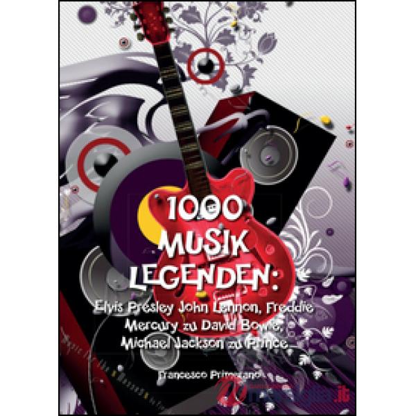 1000 musik legenden: Elvis Presley, John Lennon, Freddie Mercury zu David Bowie