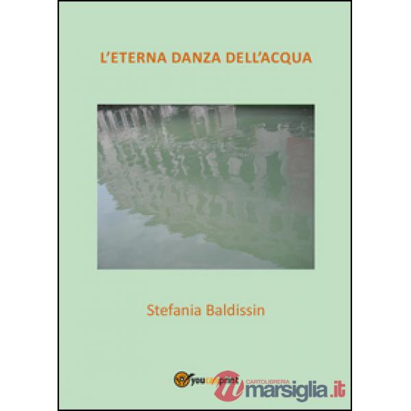 Eterna danza dell'acqua (L')