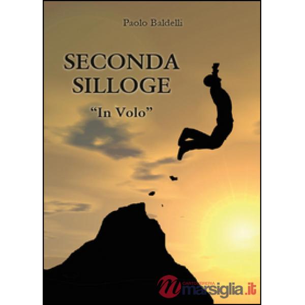 Seconda silloge: In volo