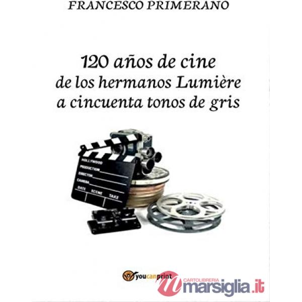 120 años de cine de los hermanos Lumière a cincuenta tonos de gris
