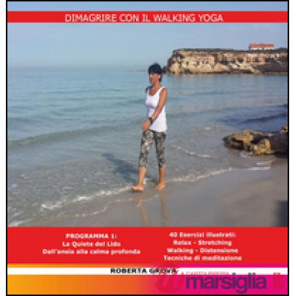 Dimagrire con il walking yoga