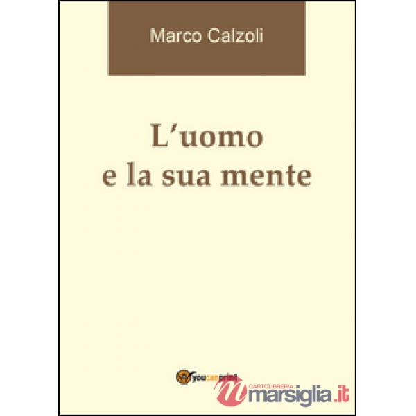 Uomo e la sua mente (L')