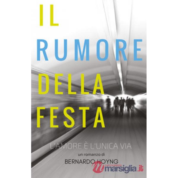 Rumore della festa (Il)