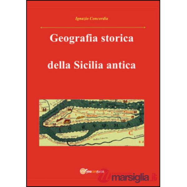 Geografia storica della Sicilia antica. Da Tucidide a Stefano Bizantino